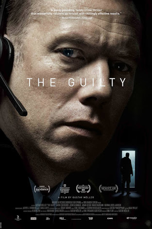 The Guilty (2018) A well balanced Danish Thriller about an emergency services call operator who receives a call that changes his life forever This film was fast paced and very emotional so if you still aren't into foreign films then what are you waiting for? 