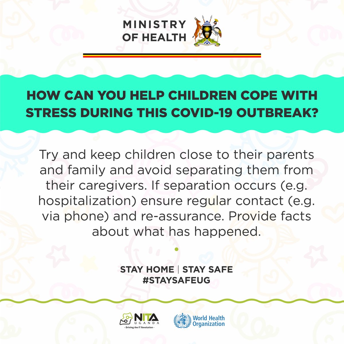 Parents, keep in constant touch with your children during the COVID-19 lockdown. Incase you are separated from your child due to hospitalisation or other emergencies, reassure your child and ensure that you provide him/her with facts about the situation #STAYSAFEUG