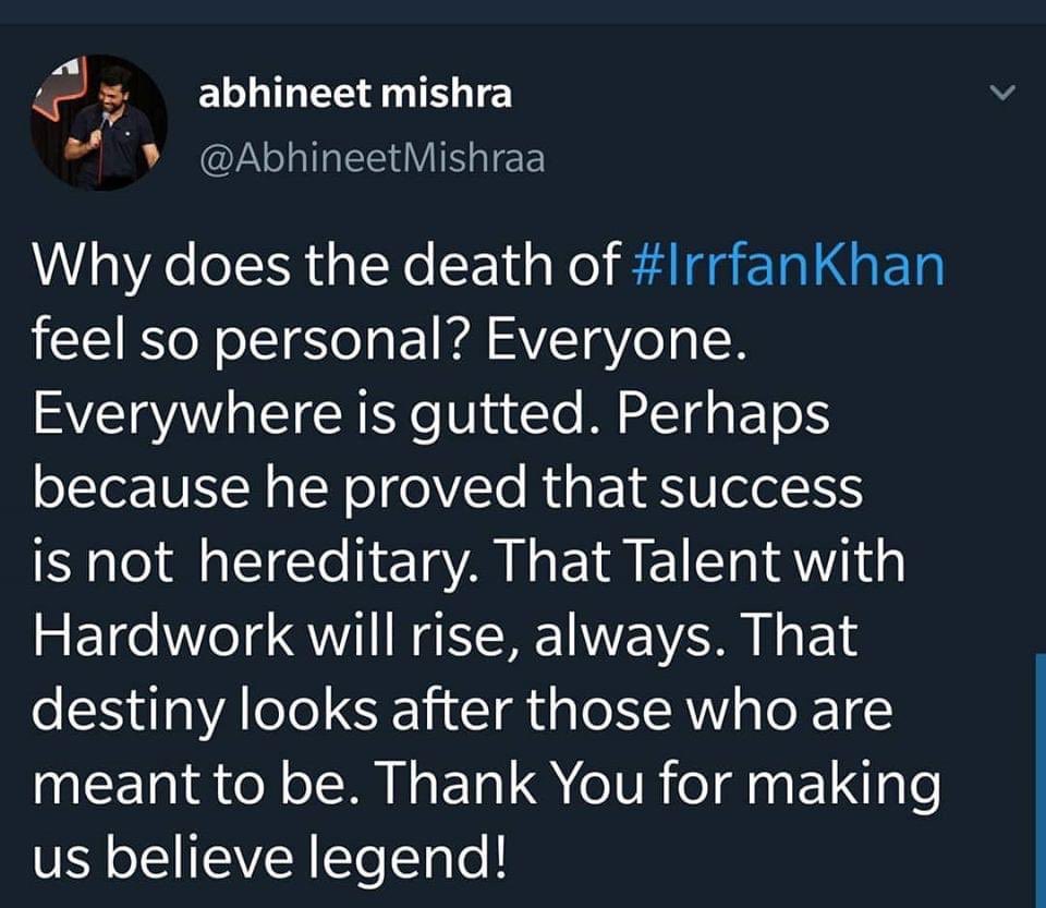 This tweet below helped to understand the feeling most of us are going through. Hence had to share. I was really hoping that he’d win this battle. But I guess there were other plans. And finally what remains is this thought. Irrfan Khan is, ‘Gone but can never be forgotten’.