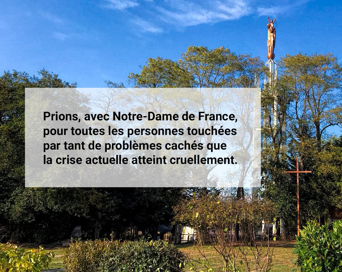 🙏🏼 Prions, avec Notre-Dame de France, pour toutes les personnes touchées par tant de problèmes cachés que la crise actuelle atteint cruellement.