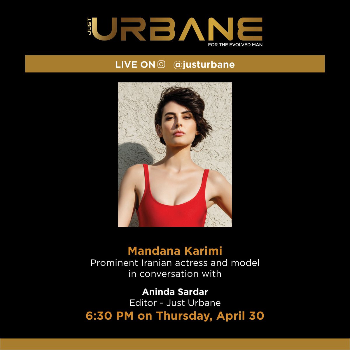 Tomorrow we have the prominent Iranian actress and model Mandana Karimi (@manizhe) live in conversation with Aninda Sardar (@anindasardar) at 6.30pm
Follow our Instagram page @justurbane to join the live conversation

@UrbaneJets

#justurbane #evolvedman #mandanakarimi #instalive