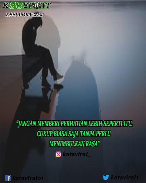 kataviral1's tweet photo. Perhatian Palsu
.
#rajaviral #katagaul #motivasi #katagalau #katacinta #katakataviral #judionline #taruhanonline #k86sport #quotescinta #quotesindonesia #quotes #penikmatsenja #cintadalamdiam #katakata #rinduterdalam #moodcewek #baper #quotesindonesia #quotescinta #quotesbaper https://t.co/kc3hfcooQz