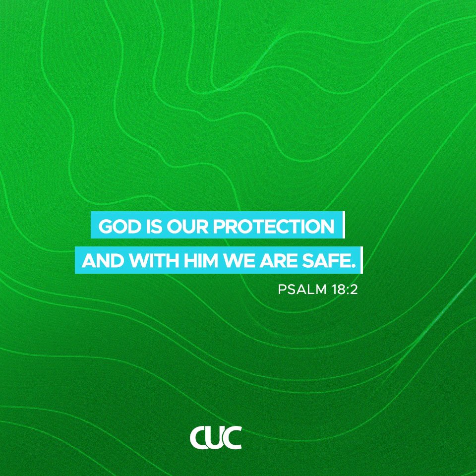 "..My God is my protection, and with him I am safe..." 
- Psalm 18:2 

#VerseoftheDay
#dailyinspiration 
#ChristianUnionChurch
