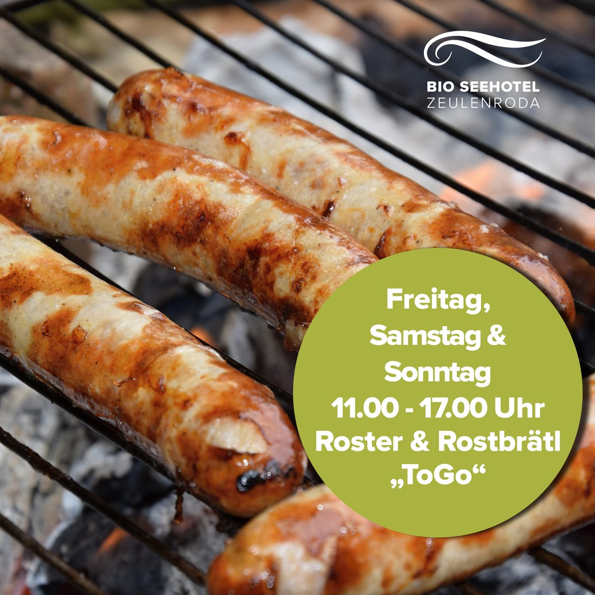 Roster „TO GO“ 

Dieses Wochenende gibt es bereits ab Freitag bis Sonntag bei schönem Wetter wieder Thüringer Rostbratwurst &amp; Rostbrätl „TO GO“, am Biergarten.
Jeweils von 11.00 - 17.00 Uhr. 

Wir freuen uns auf Ihren Zwischenstopp.
