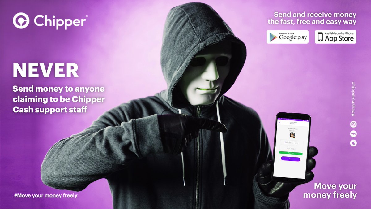 Chipper Cash is committed to keeping your money secure. Chipper Cash staff  will never ask app users to send money to receive service. Please beware of  fraudsters purporting to be bona fide