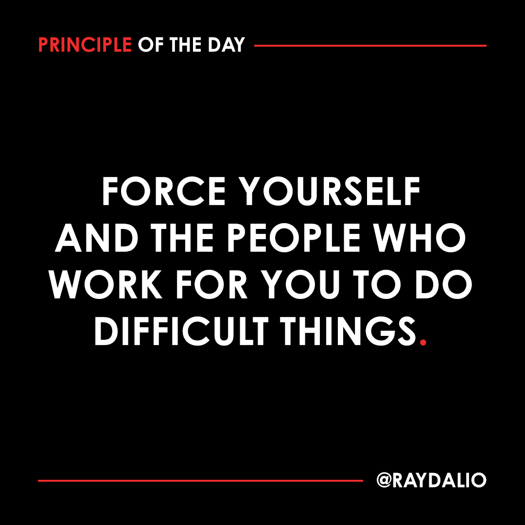 RayDalio's tweet image. It’s a basic law of nature: You must stretch yourself if you want to get strong. You and your people must act with each other like trainers in gyms in order to keep each other ﬁt. #principleoftheday