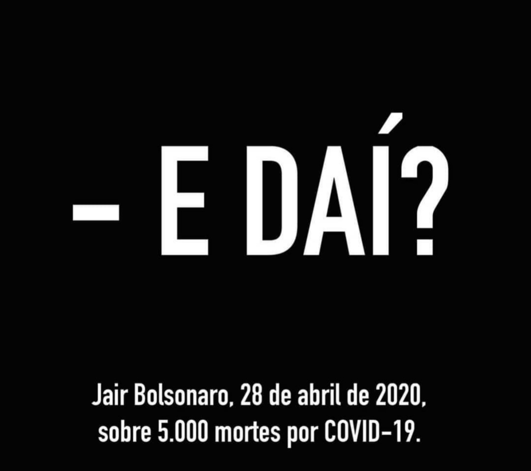 Bom dia, olha o deboche meu Deus, como alguém ainda defende uma coisa dessas, não tem um pingo de respeito pelas vítimas e pelos seus parentes, "E DAÍ".  Quem defende esse cara é tão nojento quanto ele. #foraseuanimal#  #ForaBol卐onaro