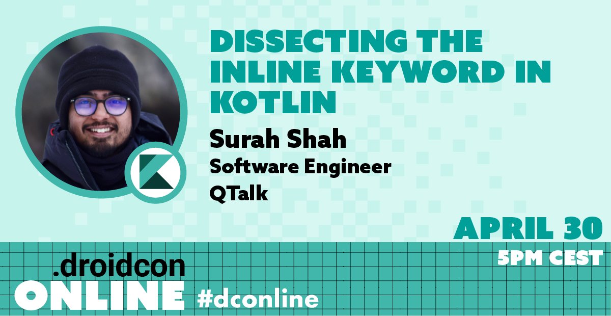 droidcon's tweet image. #dconline #AdvancedKotlin Part 1 tomorrow, April 30th: @shahsurajk gives a deep-dive into the internal workings of the #inline #keyword in @Kotlin. See the full schedule and register for free at online.droidcon.com/advanced-kotli…