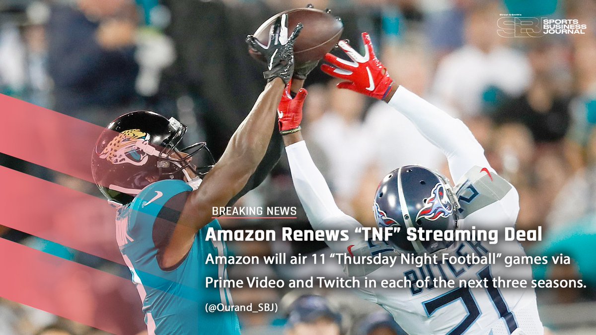 Sports Business Journal Breaking This Morning From Ourandsbj Amazon Has Renewed Its Deal With The Nfl To Stream 11 Thursday Night Football Games On Prime Video Twitch For The