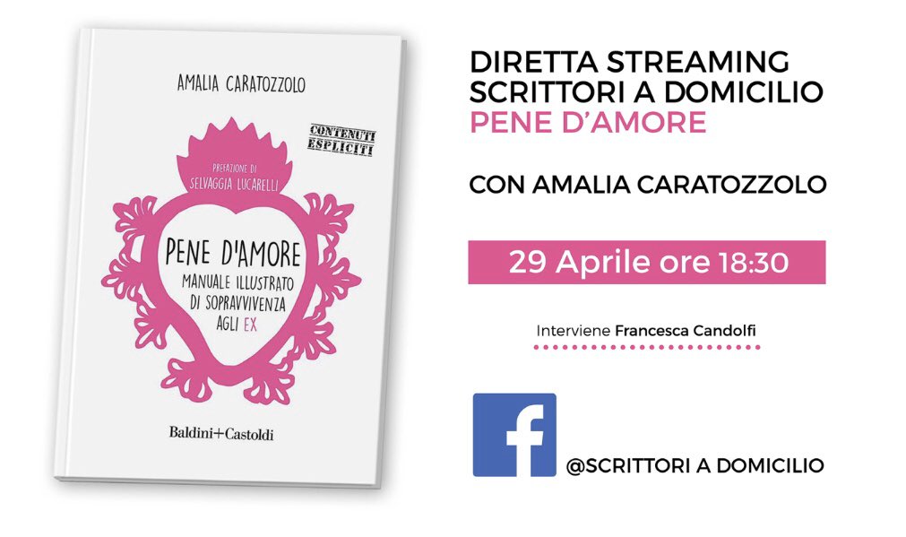Questa sera #ScrittoriADomicilio 
#paginafacebook ore 18.30

Amalia Caratozzolo presenta 
“Pene d’amore”
con Francesca Candolfi