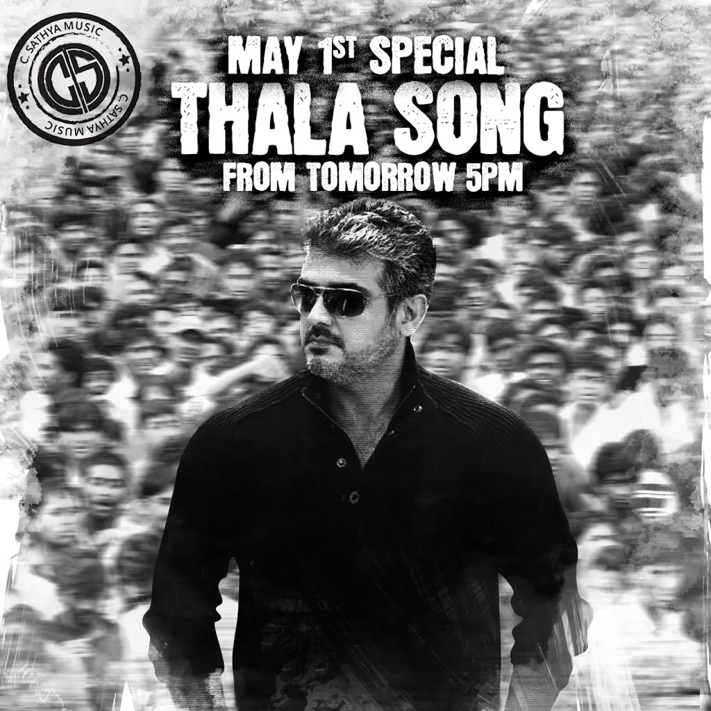 #ThalaDay special - Thala song penned by #Viswasam fame lyricist  @ArunbharathiA music : Csathya tomorrow at 5 pm.