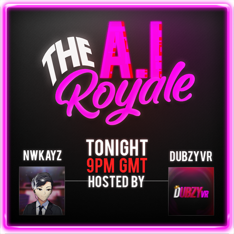 AI_Royale's tweet photo. ✅Strap up Ladies and Gents!

⏰ITS TIME FOR ANOTHER A.I ROYALE! 9PM GMT⏰

🔥Tonights cast is ready and waiting for your votes!🔥

Wish them luck! - @DrewskieVR @The_FoxGod @Ear1hToBound @KayfoxM @kiri_b0t @lopunnybae @MoXiMoX_VR @hypertdog 

WATCH LIVE - https://t.co/rwWmsAzIwW https://t.co/LOKzkcPoMM