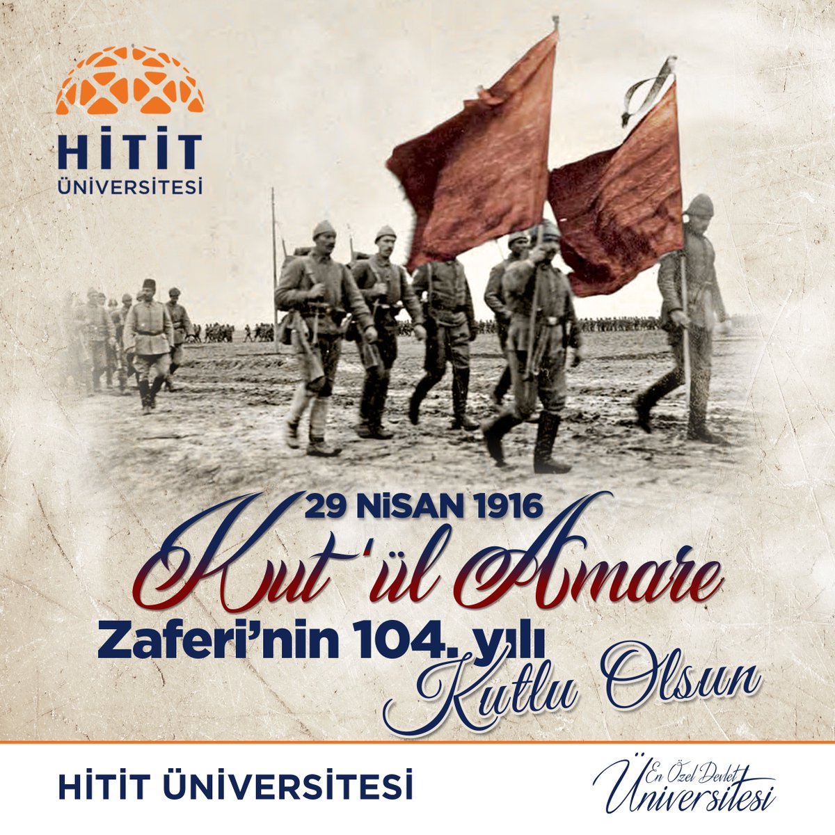 Tüm zorluklara rağmen kazanılan #KutulAmare zaferinin 104. yılında kahraman ecdadımızı ve aziz şehitlerimizi rahmet ve minnetle anıyoruz.

Mekânları cennet, ruhları şad olsun. 

#HititÜniversitesi #KutulAmare
