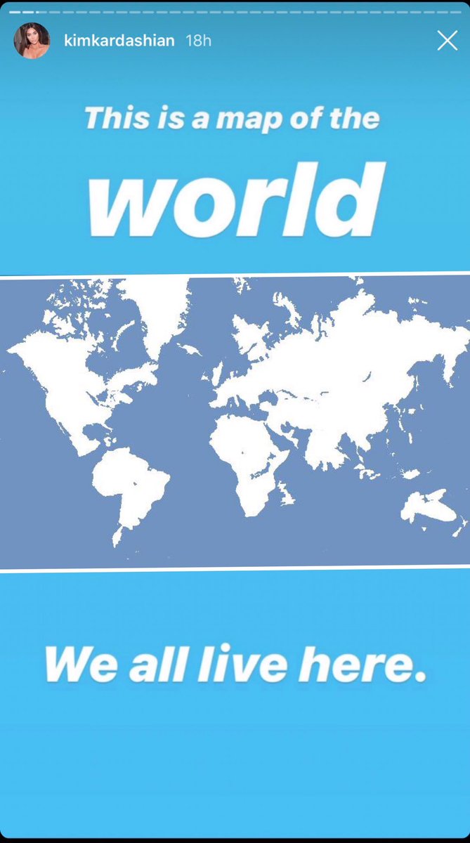 Kim K ig story this is the world we all live here with the world map replaced by one that's terrible on purpose & switches countries around
