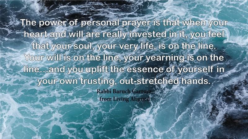 rabbigartner's tweet photo. #LivingAligned The Power--In Personal Prayer #selfhelp #motivationalquotes: "The power of personal prayer is that when your heart and will are really invested in it, you feel that your soul, your very life, is on the line. You will is on the line, you... https://t.co/TalxsOA7xo https://t.co/EhH7EWg8LI