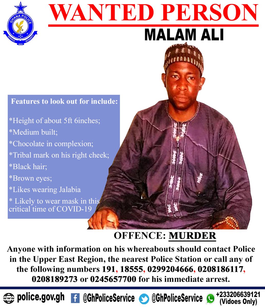 GhPoliceService's tweet photo. News Release: Wanted for Murder

We are requesting the general public to assist us to arrest Malam Ali whose poster is attached for his alleged involvement in the murder of a 20 years old man in the Bolgatanga Municipality in the Upper East Region. The attached provide details... https://t.co/G7y4mJ0lAk