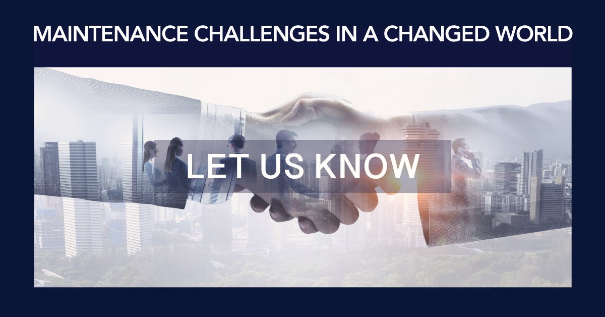 We are all living through a time of rapid change as the global #pandemic seemingly impacts every sector. Let us know the #impacts and opportunities facing #maintenance organizations today with this quick survey: bit.ly/3eDtW0w