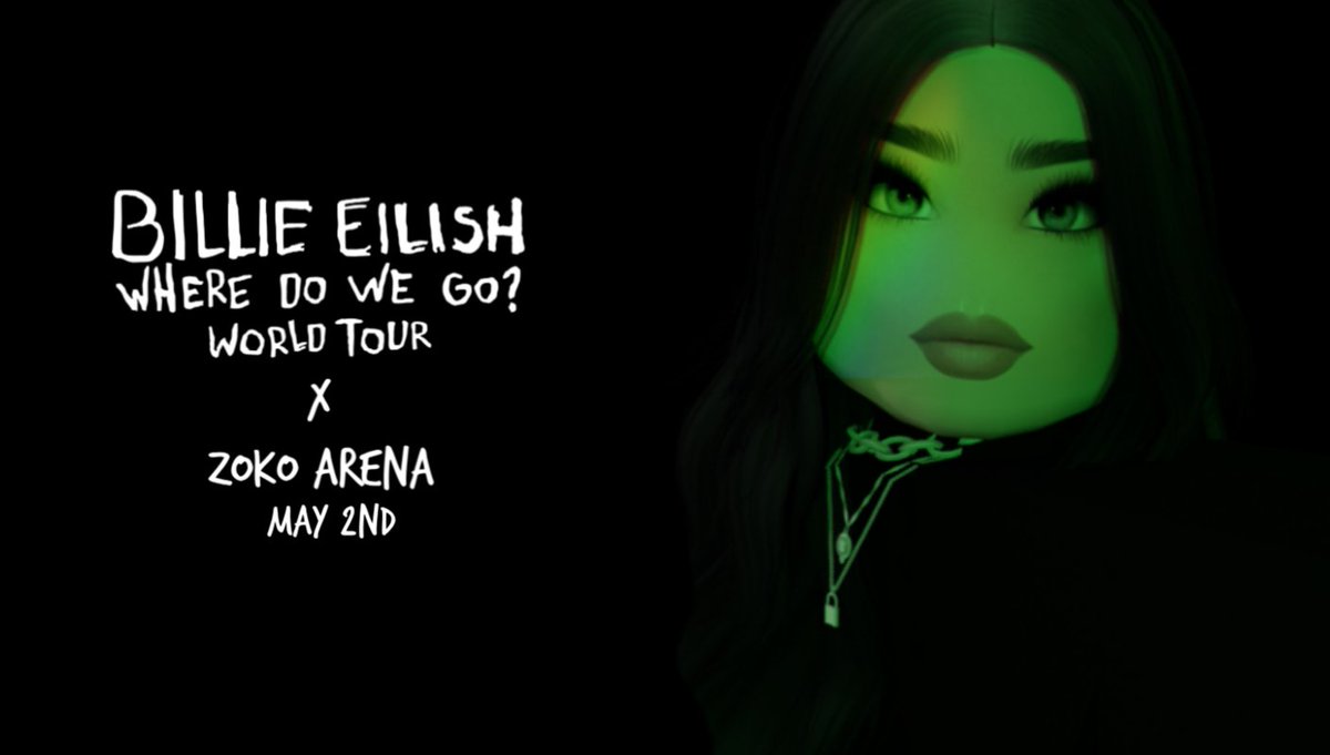 Zoko Center On Twitter This Saturday Billie Eilish Where Do We Go World Tour May 2 2020 7 00pm Est 4 00pm Pst Zoko Arena Roblox Robloxdev Https T Co Vkjt4fupsq - ccm arena 2 roblox