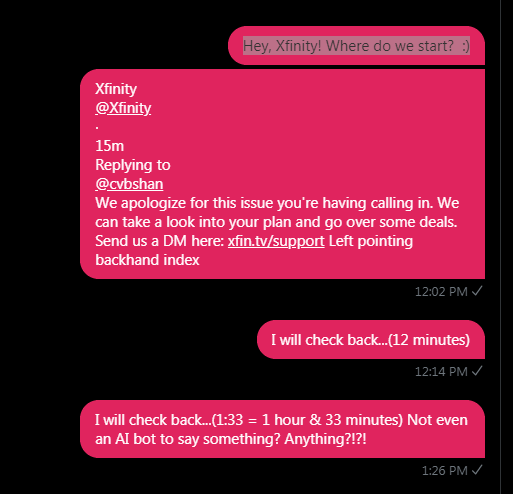 cvbshan's tweet photo. Hey, @garyvee @TeamGaryVee you need an example for your next book? @Xfinity #ComcastCares = facade! It seems I'm so irrelevant (only 100+ followers) they don't have to care. DM 1:30 ago, seen, not even an autobot response! I've got other platforms &amp; not afraid to use them... :) https://t.co/j6iTAdtyyt