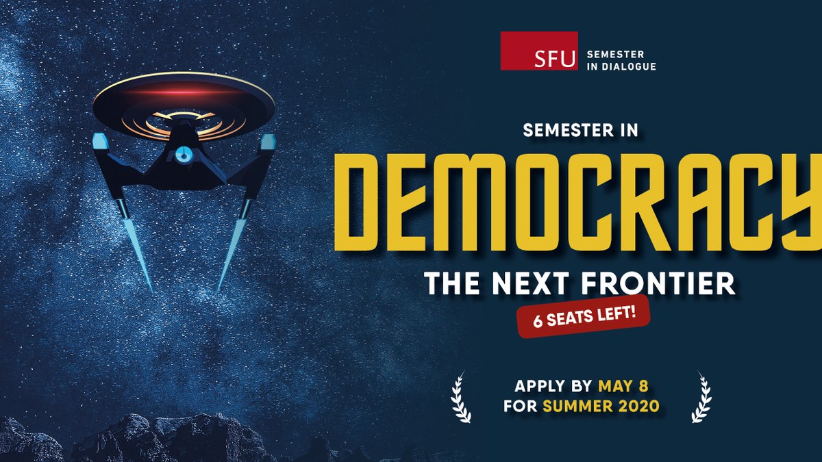6 seats are now available in the upcoming summer Semester in Democracy: The Next Frontier! Students will engage thought-leaders and explore the state of #democracy in an online setting with @SFUDialogue ED @ShaunaSylvester & Daniel Savas. Apply by May 8: i.sfu.ca/MaugqG