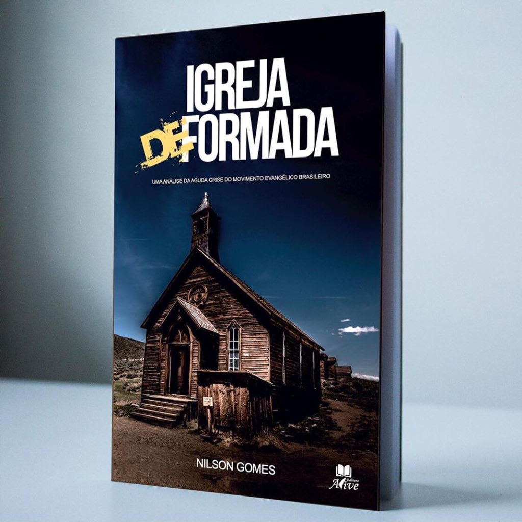 Igreja Deformada: Uma análise da aguda by Gomes, Nilson