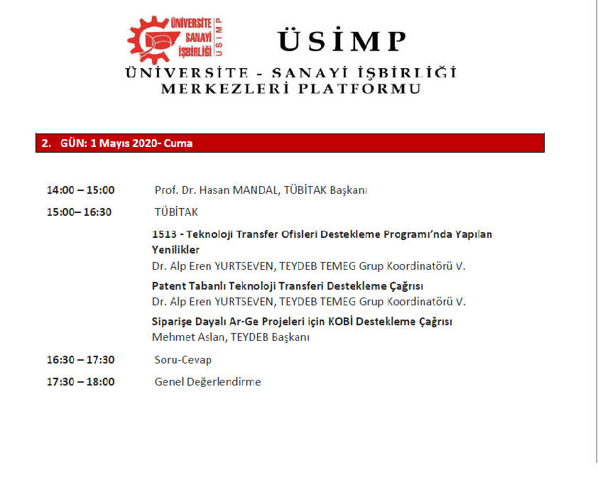 Teknoloji Ticarileştirme Ulusal Ekosisteminin Değerlendirilmesi On-Line Çalıştay Programı ⬇️
Çalıştayın etkin ve verimli geçmesi dileğiyle.
@usimplatformu #ihtiyacınızoldugundayanınızda
