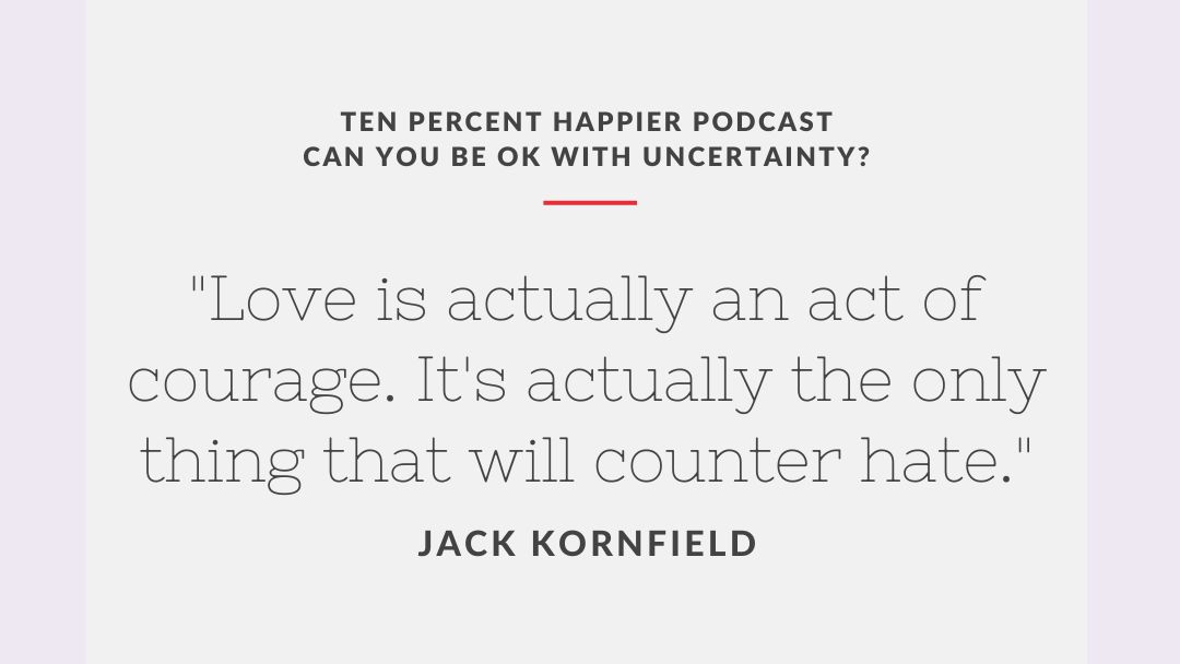 danbharris's tweet photo. So, here's a bad news / good news situation. The bad news: human beings are not wired for uncertainty. The good news: meditation is perfectly designed to take the edge off. The legendary @JackKornfield  in a conversation you won't want to miss. https://t.co/M3irOWouZF https://t.co/v592NxynTJ