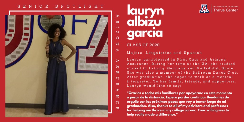UAThrive's tweet image. Senior Spotlight! 🎓
Lauryn Albizu Garcia is a part of Arizona Assurance and @UAFirstCats, graduating with a bachelor's degree in Linguistics and Spanish. Check out her full bio below! 👇 #UAThrive #AZA #firstcats #firstgen