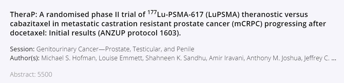 ANZUPtrials's tweet image. Excited to see the 1st randomised study of Lu-177-PSMA-617 @ANZUPtrials #TheraP as an #ASCO20 oral featured presentation. Congratulations @DrMHofman @Prof_IanD &amp;amp; all investigators &amp;amp; participants @PCFA @MovemberAUS @ANSTO @adacap_news @TrialsCentre @gentlemansride @CancerAustralia
