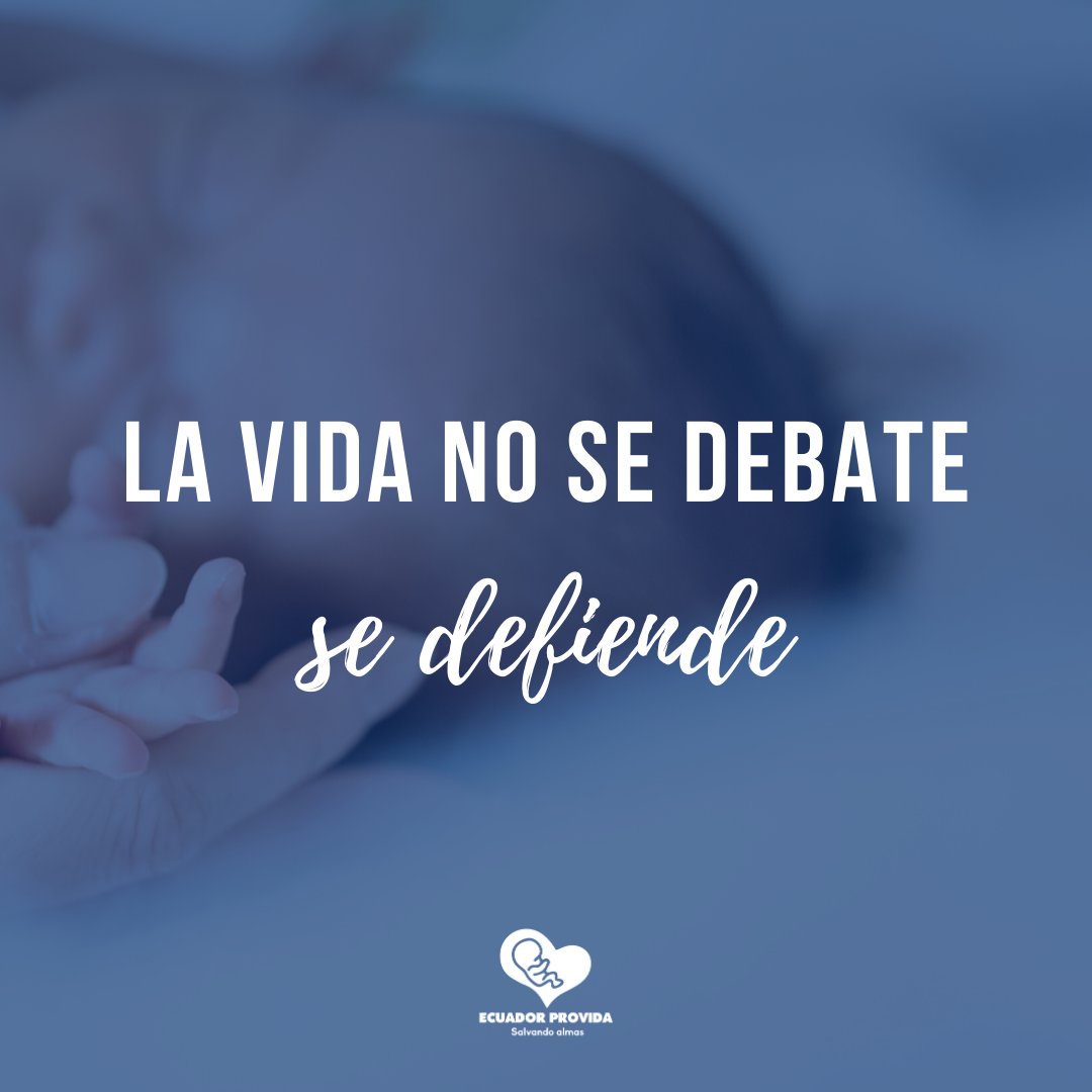 Ecuador Provida on Twitter: "La Vida se defiende sin peros porque ¡toda  vida vale! #SoyProvida #Prolife #Vida #MujerSalvaTuVida  https://t.co/1XN7KvZaTl" / Twitter