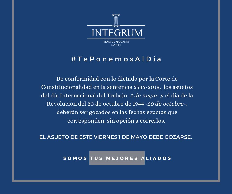 ECIJA_Integrum's tweet image. “#TePonemosAlDía respecto al asueto del 1 de mayo.