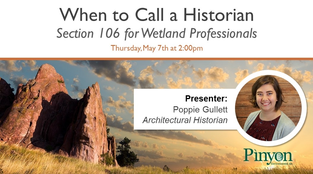 PinyonEnv's tweet photo. Pinyon Architectural Historian Poppie Gullett will be presenting a FREE webinar titled, “When to Call a Historian: Section 106 for Wetland Professionals” on Thursday, May 7th at 2:00pm. Register here: https://t.co/WmkV79DR3g
#freewebinar #Section106 #Wetlands #Historian https://t.co/d8c32d6Oth