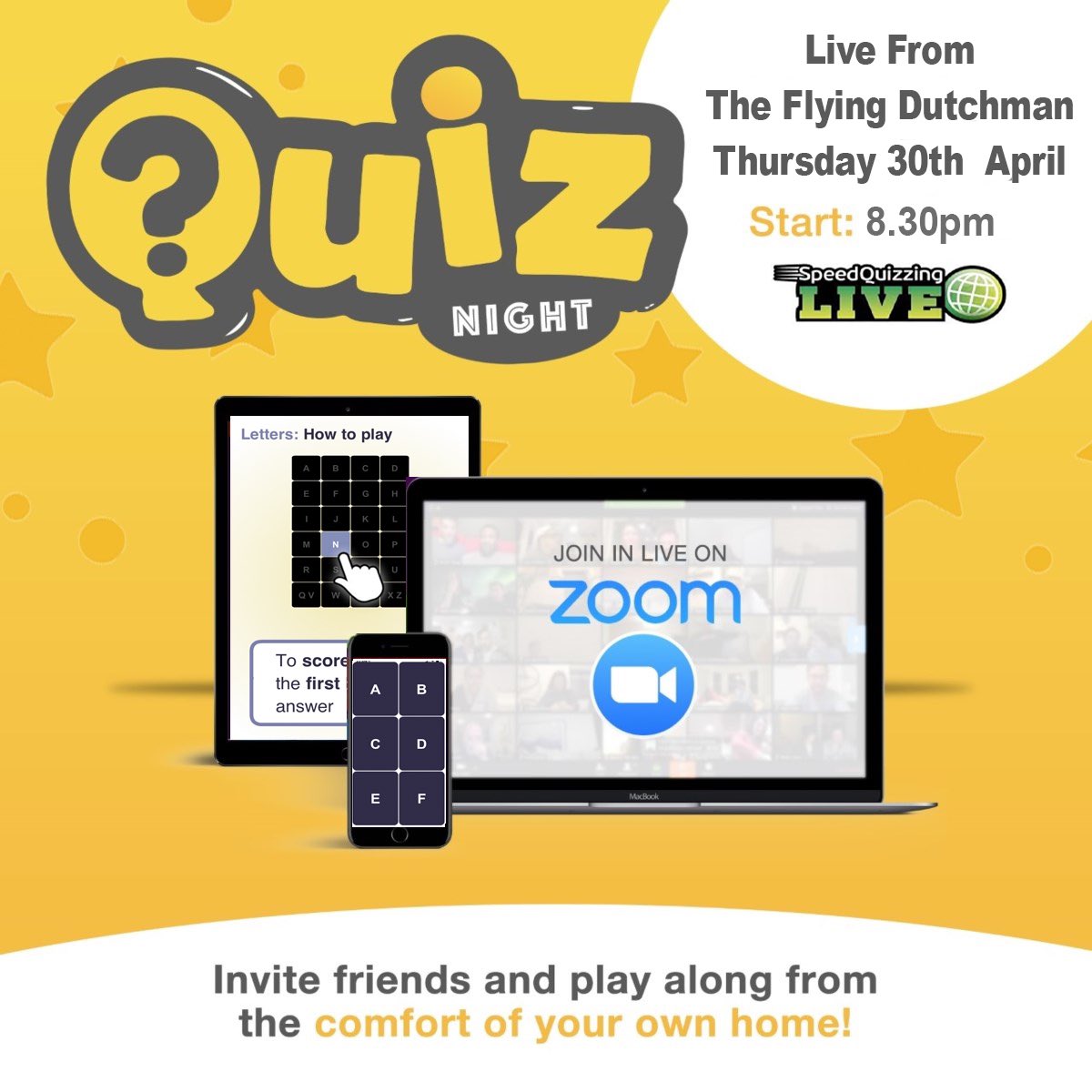 Join us on Zoom for a live Quiz at 8.30pm on Thursday nights from the Flying Dutchman , answer on the speedquizzing live app . Great free fun for everyone !! See Facebook for details