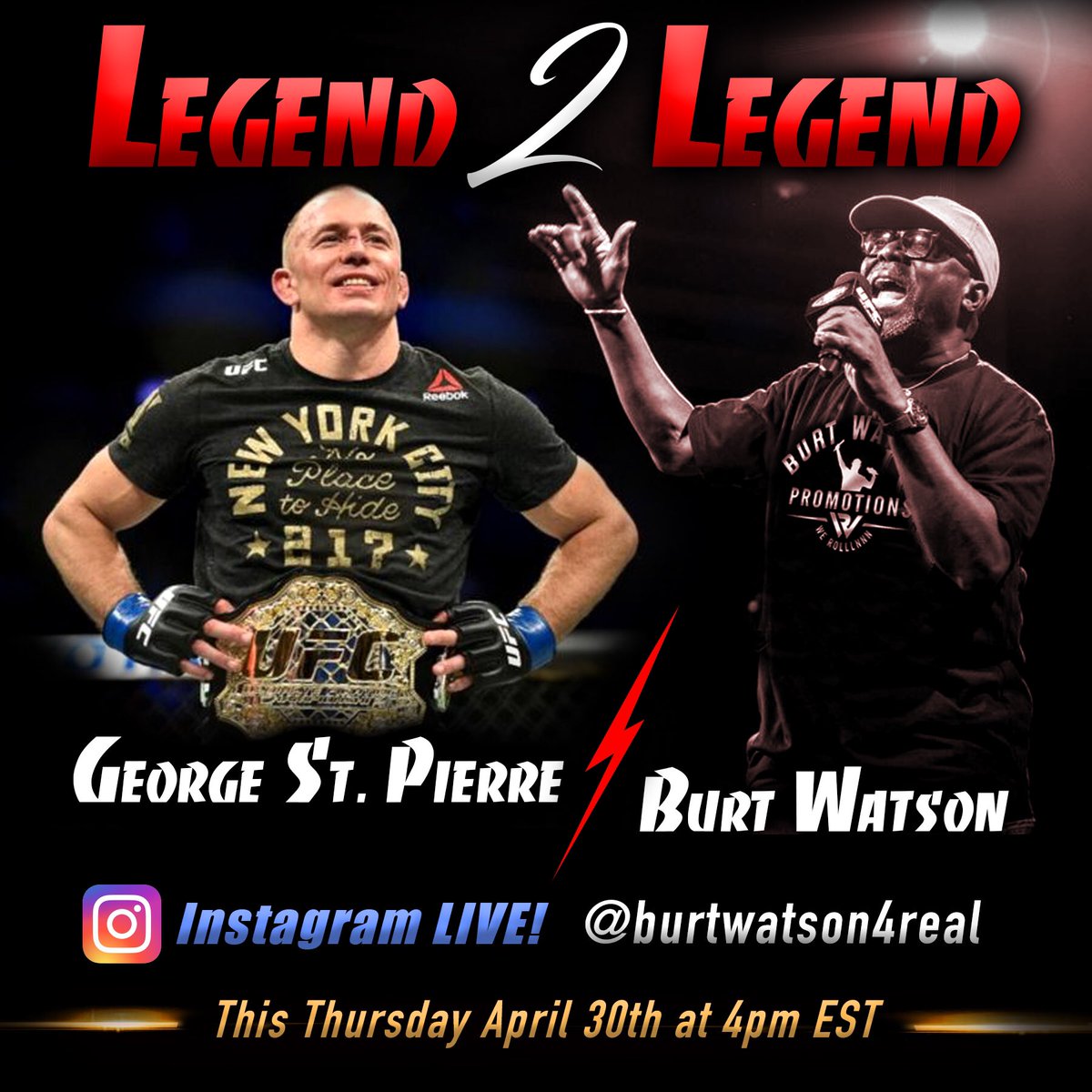 BurtWatson4real's tweet photo. Thur....Apr 30 @4:00pm Instagram Live....George St Pierre & Me #Legend 2 Legend #burtwatson promotion #building your brand https://t.co/Ela0i9jtUg