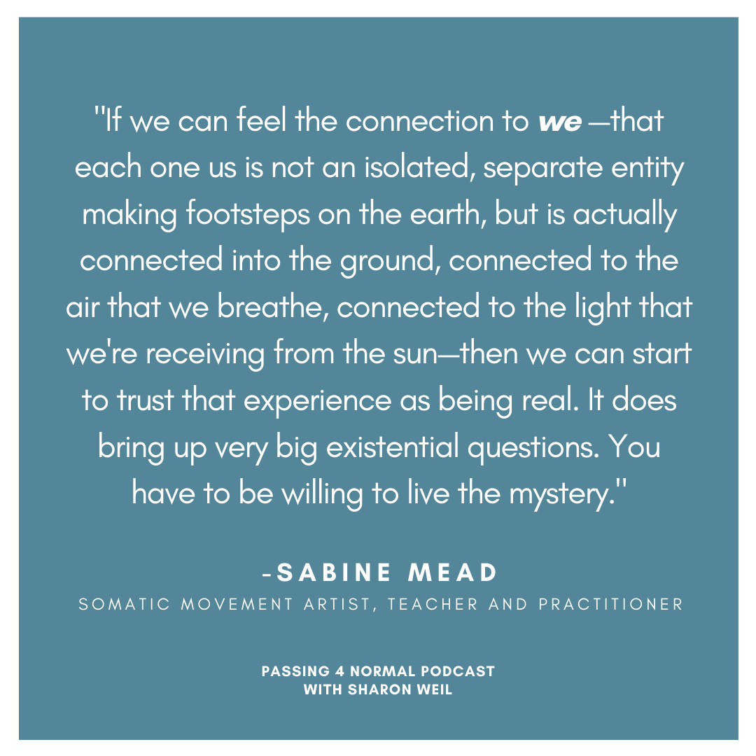 changeabilitybk's tweet photo. Sabine Mead, somatic movement artist, teacher, and practitioner, shows us how feeling our larger unity becomes the perfect medicine for soothing, regulating, trust, and hopeful repurposing. Listen to this episode of our podcast. https://t.co/PoKozLRfM7 #wellbeing #somatics https://t.co/a5ERt2PHop