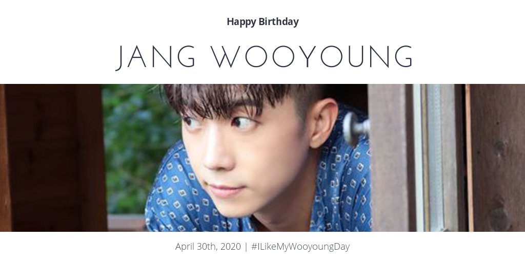 Happy Birthday, Jang Wooyoung!  