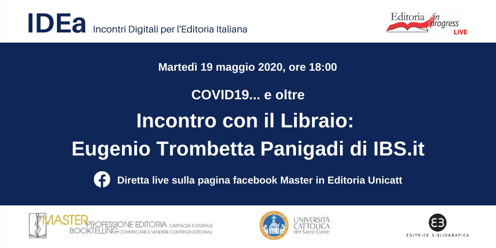 editoriaUnicatt's tweet photo. 📚Martedì #19maggio, saremo in diretta sulla nostra pagina Facebook per il secondo incontro di #EditoriaInProgress dedicato alla figura del #libraio. Con i nostri allievi alla conduzione e alla regia ci sarà Eugenio Trombetta Panigadi di @IBS_it👉 https://t.co/hL0V3aHbiq
#EIP2020 https://t.co/IrKxeXPfap