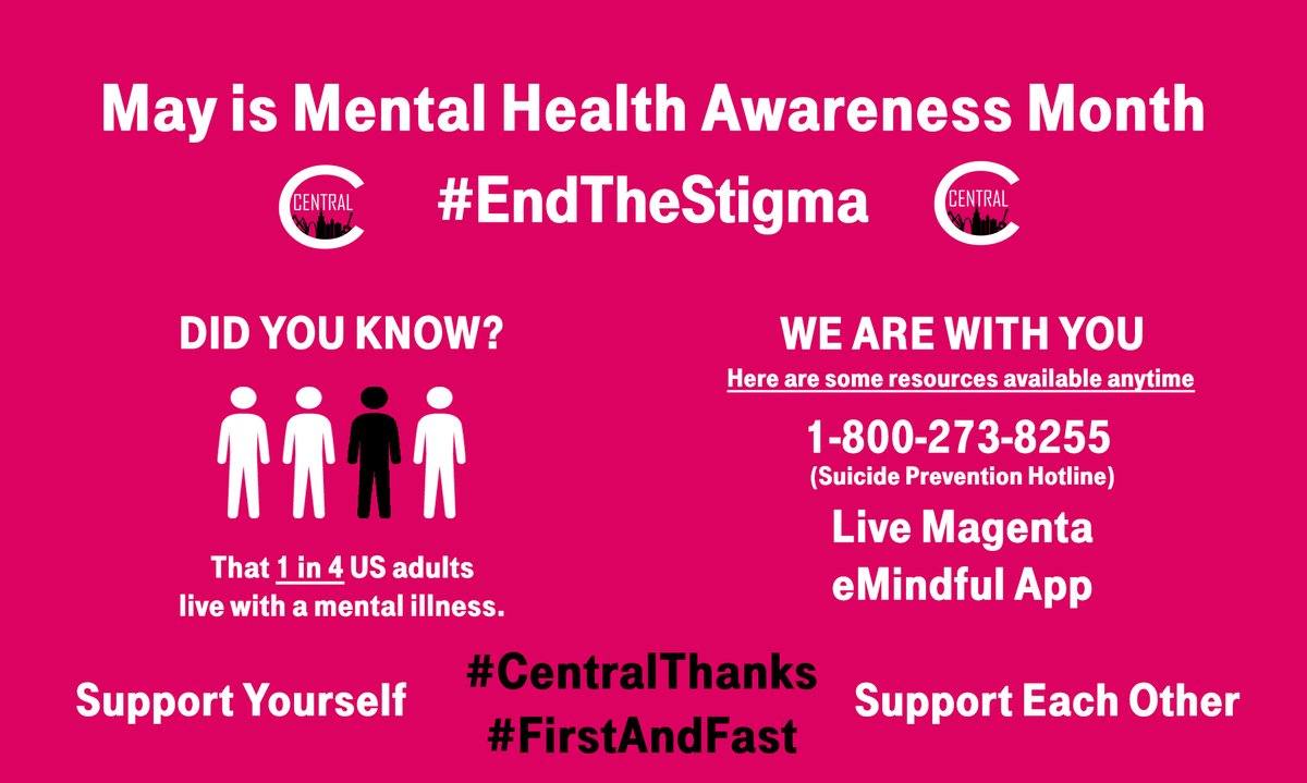 May is Mental Health Awareness month and I am here for you. For those at T-Mobile needing support during these times check out some of the following resources below. #CentralThanks #EndTheStigma