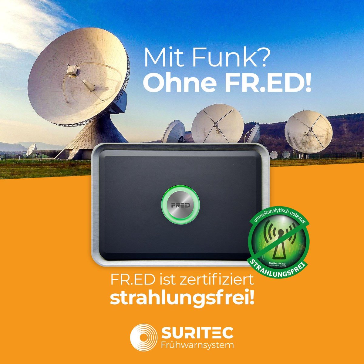 suritec_systems's tweet photo. Strahlung? Nicht bei FR.ED! #suritec #systems #frühwarnsystem #fred #sicherheit #madeingermany #alarmanlage #vertrieb #chance #team #direktverkauf #mlm #erfolg #schütztwaswichtigist #systemrelevant #strahlungsfrei https://t.co/IRZIBv7szK