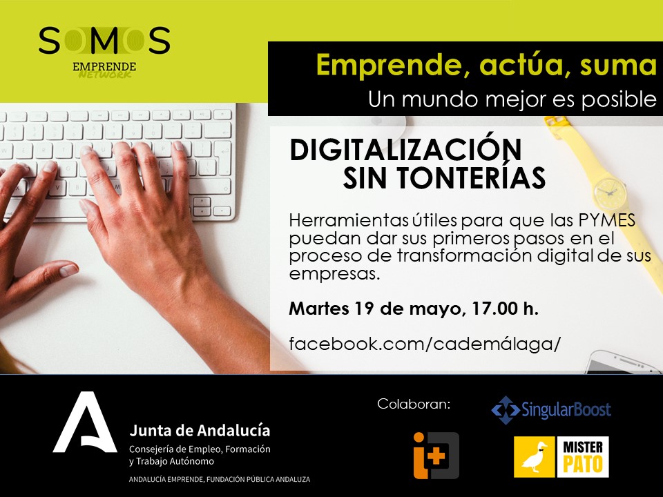 cademalaga's tweet photo. 💥Digitalización sin Tonterías💥 nuevo webinar organizado por #CADE #Malaga PTA @aemprende
@EmpleoJunta 🛠Herramientas para la transformación digital de #pymes y #autónomos 
Colaboran @SingularBoost #I+Dinformática #MisterPato

📅19.05
⏰17h

Inscríbete ⏭ https://t.co/6fgV2KxjQm https://t.co/aAXDPyknqO