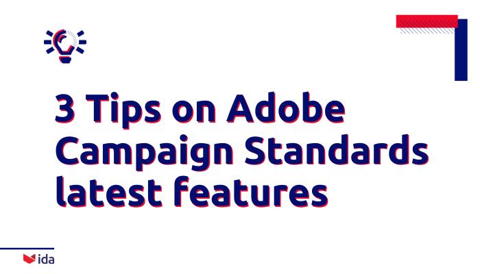 During these hectic #Covid19-times, top-notch #emailmarketing might be more important than ever. That's why we at iDA would love to share 3 #tips on #AdobeCampaign Standards latest features, #Staytuned! Any questions? Don't hesitate to contact us at bit.ly/ContactiDA !🚀