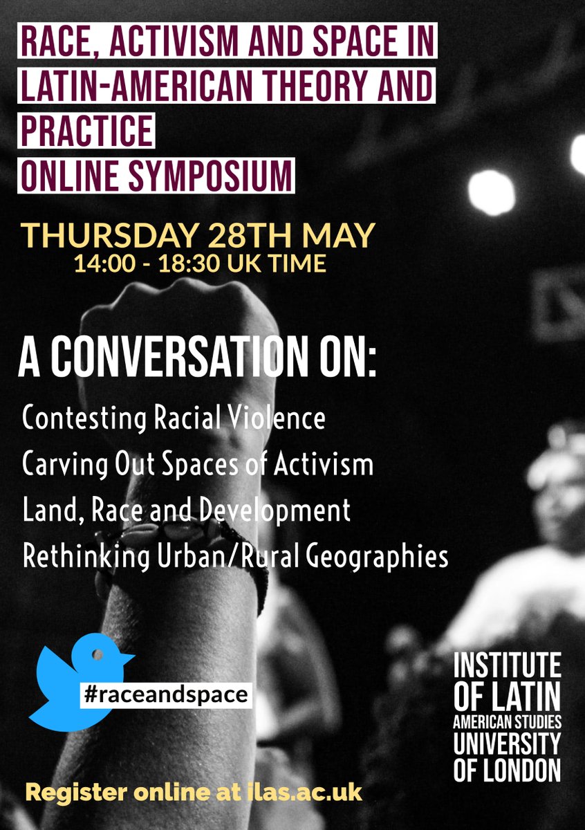 Are you interested in #latinamericanstudies and want to take part in the conversation on #raceandspace and activism? Join our online symposium this Thursday 28th May. Register and check out the programme here👇🏿ilas.sas.ac.uk/events/event/2…