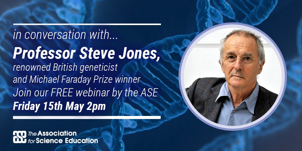 theASE's tweet image. Join us tomorrow for our FREE webinar, "In Conversation with Professor Steve Jones" to hear the renowned geneticist reflect on his career inspirations and the state of science 🔬Click here to register: ow.ly/Z3z650zFZg9 #whysciencematters #SciEd #edutweet #STEM