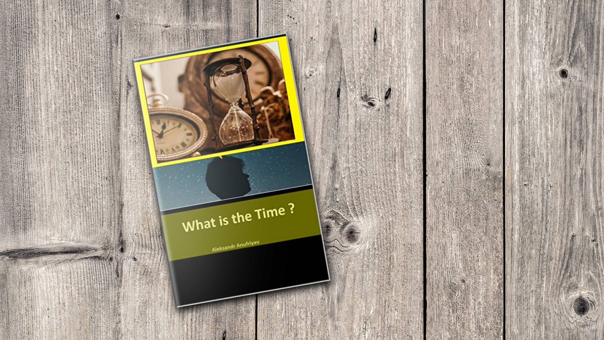 SHOUTmyBook's tweet photo. This book is for every age, anyone who can read and who is interested in what time is,will be the main audience. #physicsoftime @AleksandrAnufr4 https://t.co/mUxRSc80TQ https://t.co/uW4XPkZT3O