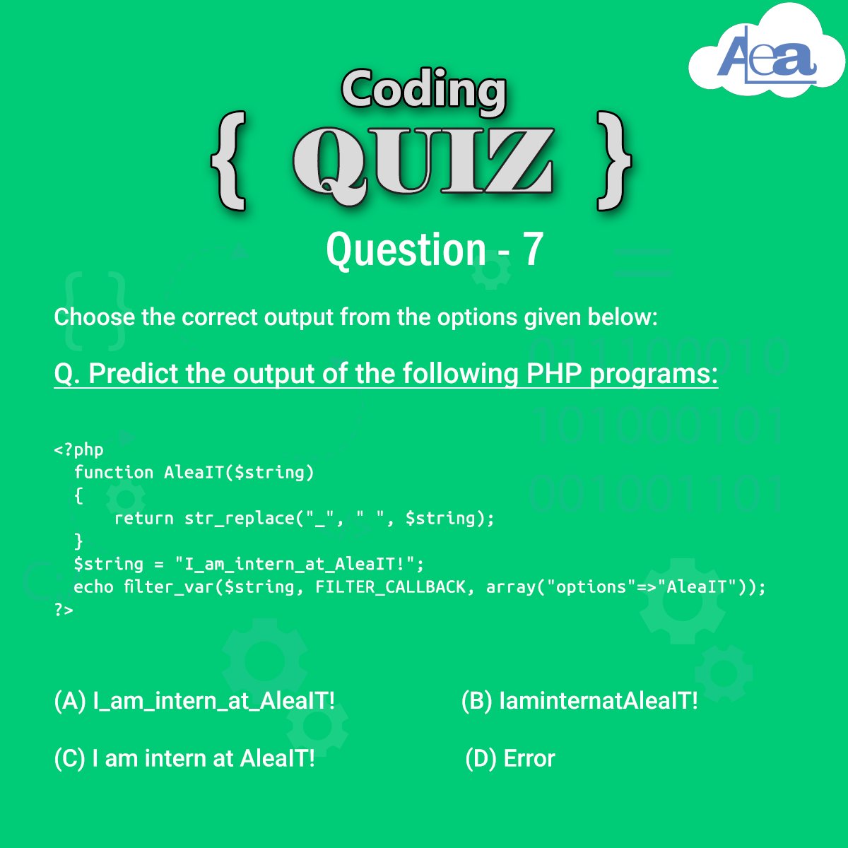 AleaIT's tweet image. Hello Tech Geeks !!
Participate in ALEA QUIZ CHALLENGE. Leave your answer in Comment Section & Tag 3 friends to challenge them.
The one who will give max. right answers will be declared as Coding Ninja of the week.
#Aleacodingninja #aleacodingdose
#CodingChallenge7 #week2