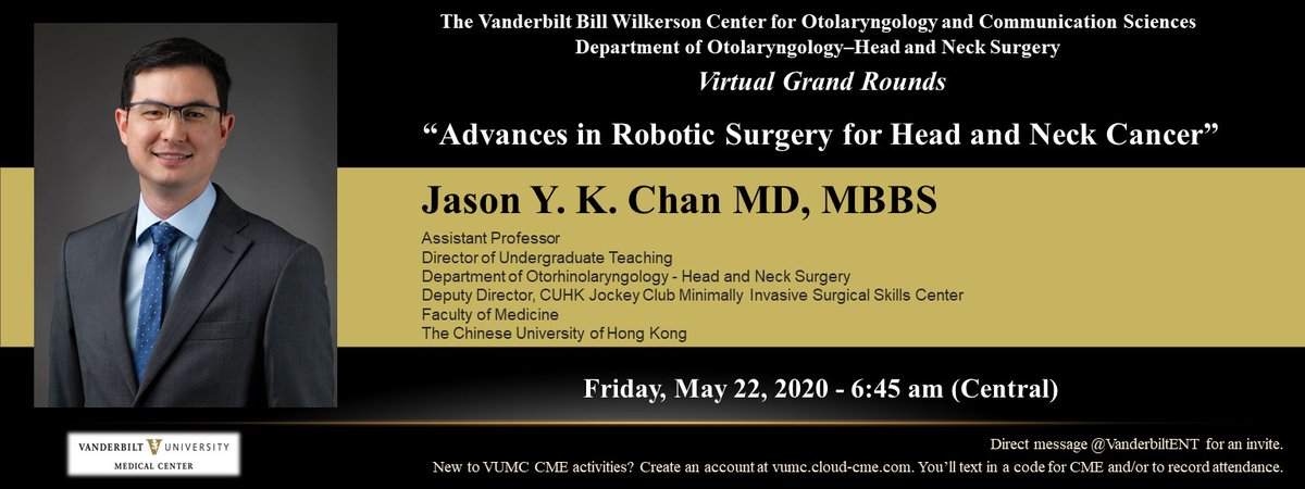 Join us Friday May 22nd for a #VirtualGrandRounds on 'Advances in Robotic Surgery for Head and Neck Cancer' with Jason Y. K. Chan MD, MBBS. DM @VanderbiltENT before noon Thurs 5/21 with your email address and institution for an invitation!