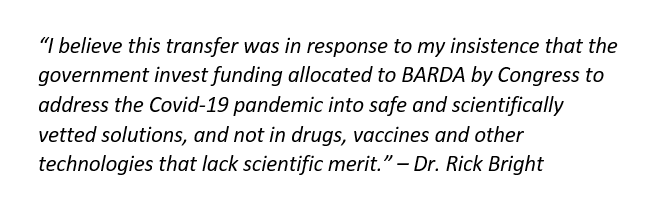 It has been less than 30 days since Bright was removed from the director role at the Biomedical Advanced Research and Development Authority, or BARDA, an HHS offshoot funding companies to build out diagnostics and vaccines. He was abruptly transferred to a more modest role at NIH