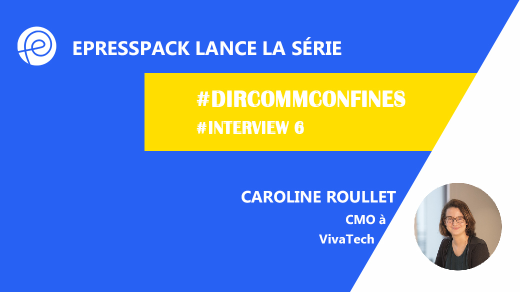 epresspack_fr's tweet photo. "L’agilité et la créativité des équipes nous ouvrent le champs des possibles".
Caroline Roullet, CMO de @VivaTech est l’#INTERVIEW6 de la série #DIRCOMMCONFINES by @ePressPack_Fr qui continue… avec le déconfinement.
https://t.co/Cc0Q1dtkL0
@PublicisGroupe @LesEchos https://t.co/QLLizYfSub