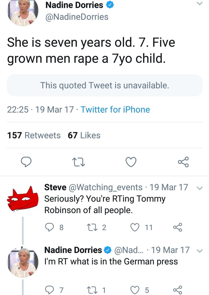 Here is Nadine Dorries sharing from the far right Islamophobe "Tommy Robinson"The tweet is still up and she hasn't apologised.(Note: contents not available as Twitter deleted Tommy Robinson's account) https://twitter.com/NadineDorries/status/843589240961273856?s=19