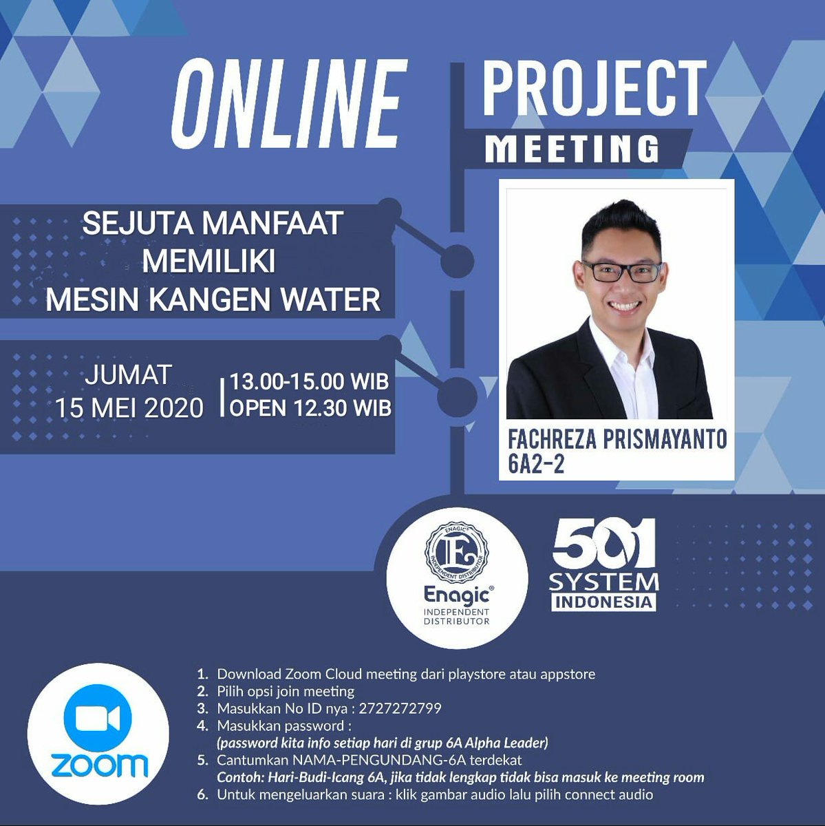 Ahyonia's tweet photo. *501 System Indonesia Zoom Online Project Meeting*

*JUMAT, 15 MEI 2020*
START 13.00-15.00 WIB
OPEN 12.30 WIB 

*Meeting ID: 2727272799*
*Password: sejati*

*Guest Speaker:*
*FACHREZA PRISMAYANTO 6A2-2*

infokan ke Tim untuk mencantumkan *NAMA-AHYONI-KEVIN* https://t.co/uM8XGpP8u3